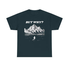 But Why Nihilist Tee