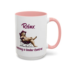 Relax Nothing is Under Control Mugs