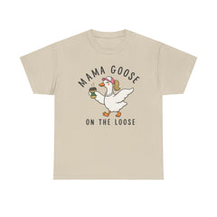 Mama Goose on the Loose T-shirt