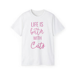 Life Is Better With Cats T-Shirt