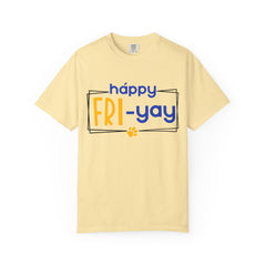 Happy FRI-Yay T-shirt