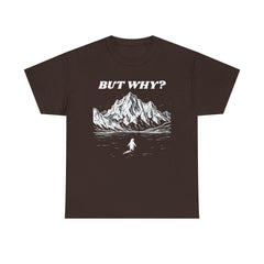 But Why Nihilist Tee