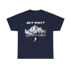 But Why Nihilist Tee