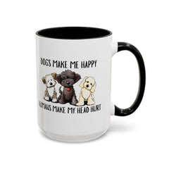 Dogs Make me Happy Humans Make My Head Hurt Mugs