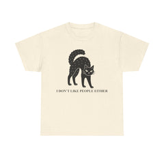 I don't like People Either T-shirt