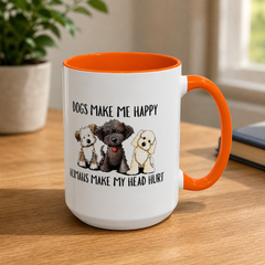 Dogs Make me Happy Humans Make My Head Hurt Mugs