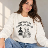 Does This Coffee Make Me Look Undead Halloween Sweatshirt