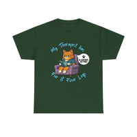 My Therapist Has Fur & Four Legs T-shirts