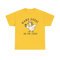 Mama Goose on the Loose T-shirt