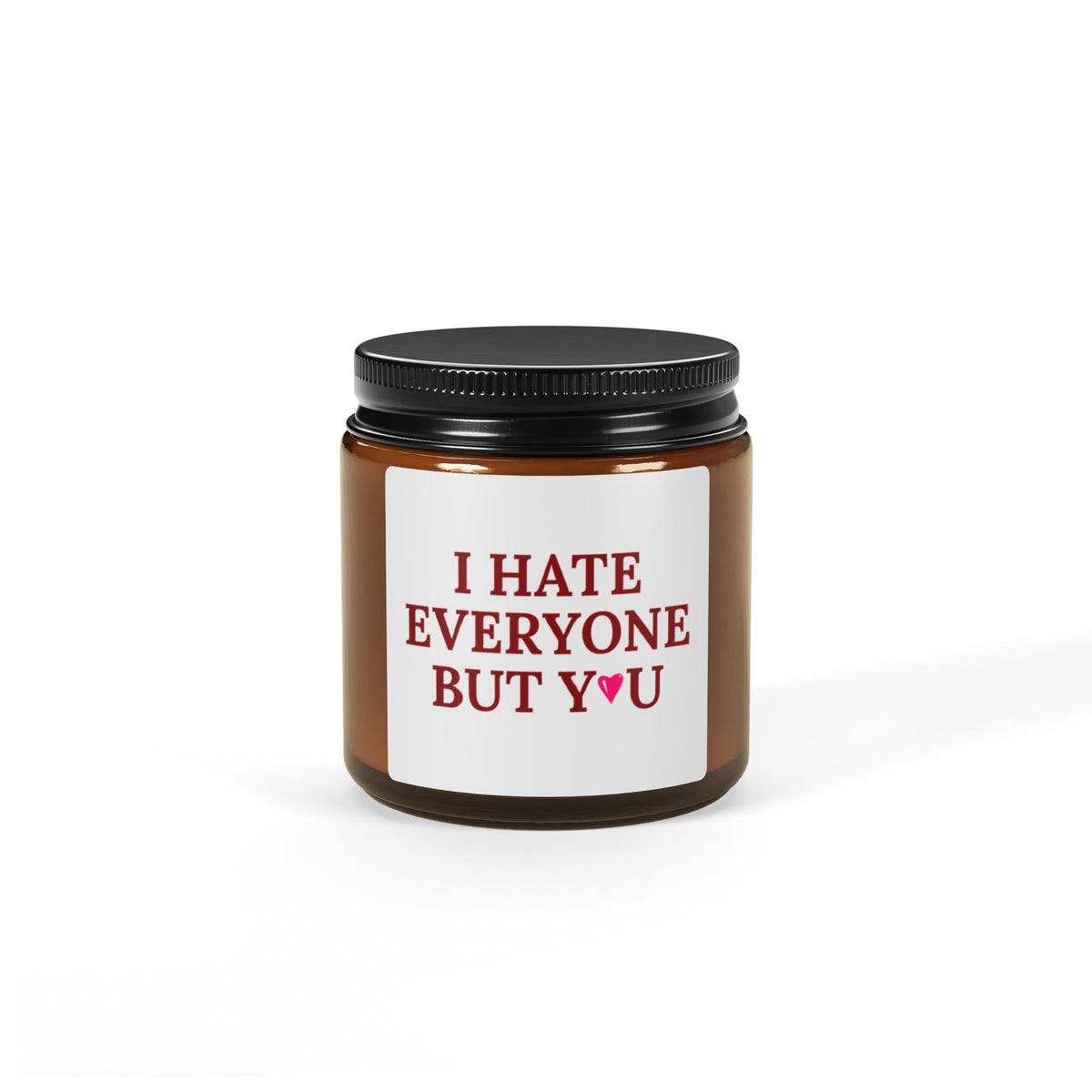 I Hate Everyone Except You Valentine's Candle