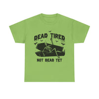 Dead Tired Halloween Tee