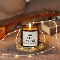 My Last Nerve "Oh Look Its On Fire" Candle