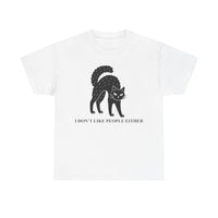 I don't like People Either T-shirt