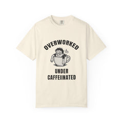 Overworked Under Caffeinated T-shirt
