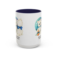 Been That Bitch Still That Bitch Mugs