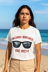 Born Broke Die Rich T-shirt