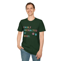 Easily Distracted by Dogs Softstyle T-shirt