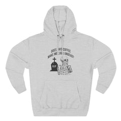 Does This Coffee Make Me Look Up Undead Halloween Sweatshirt
