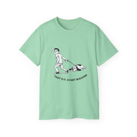 That's It Start Walking T-Shirt