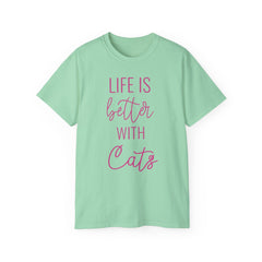 Life Is Better With Cats T-Shirt