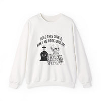 Does This Coffee Make Me Look Undead Halloween Sweatshirt