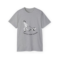 That's It Start Walking T-Shirt