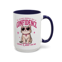 I'm Not Perfect But CONFIDENCE Looks Cute On Me Mug
