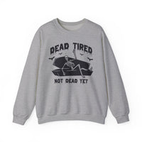 Dead Tired Halloween Sweatshirt
