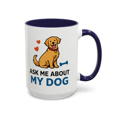 Ask Me About My Dog Mug