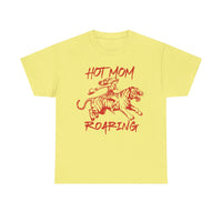 Hot Mom Roaring T-shirt