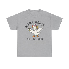 Mama Goose on the Loose T-shirt