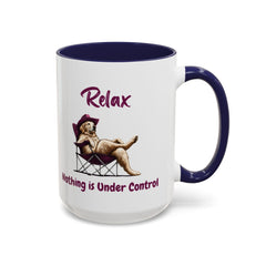 Relax Nothing is Under Control Mugs