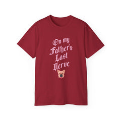 On My Father's Last Nerve T-Shirt