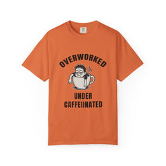 Overworked Under Caffeinated T-shirt