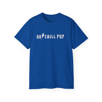 No⚡Chill Pup T-Shirt