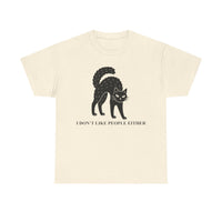 I don't like People Either T-shirt