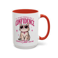 I'm Not Perfect But CONFIDENCE Looks Cute On Me Mug