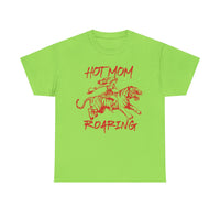 Hot Mom Roaring T-shirt
