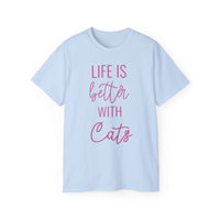 Life Is Better With Cats T-Shirt