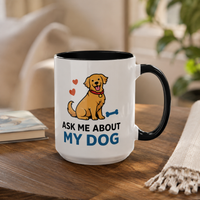 Ask Me About My Dog Mug