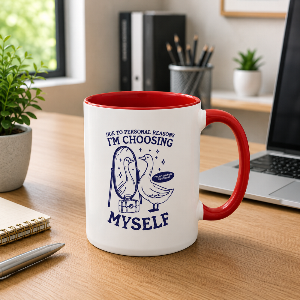 Due to Personal Reasons I'm Choosing Myself Mugs