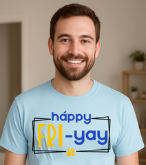 Happy FRI-Yay T-shirt